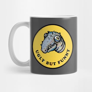 Ugly but Funny! Mug